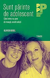 Sunt părinte de adolescent  - când nimic nu pare să meargă, există soluţii 