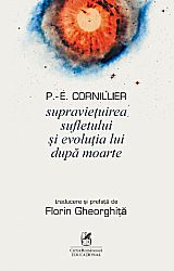 Supravieţuirea sufletului şi evoluţia lui după moarte 