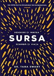 Sursa  - deschide-ţi mintea, schimbă-ţi viaţa 