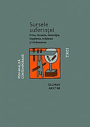 Sursele suferinţei  - frica, lăcomia, vinovăţia, înşelarea, trădarea şi răzbunarea 
