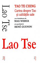 Tao Te Ching  - cartea despre Tao şi calităţile sale - ed. a 2-a 