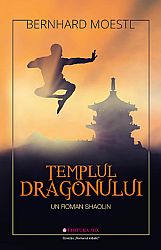 Templul Dragonului  - un roman shaolin 