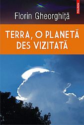 Terra, o planetă des vizitată 