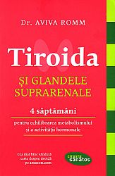 Tiroida şi glandele suprarenale  - 4 săptămâni pentru echilibrarea metabolismului şi activităţii hormonale 