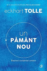 Un pământ nou  - trezirea conştiinţei umane 