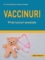 Vaccinuri  - 99 de lucruri esenţiale 