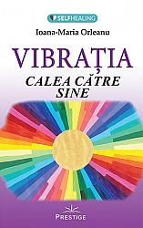 Vibraţia: calea către sine 