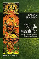 Vieţile maeştrilor  - învăţăturile maestrilor din Extremul Orient 