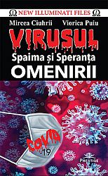 VIRUSUL - spaima şi speranţa omenirii 