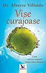 Vise curajoase - cum visează şamanii lumea întru fiinţare