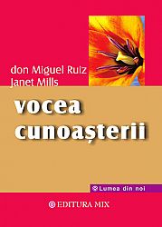 Vocea cunoaşterii  - o carte a înţelepciunii toltece 