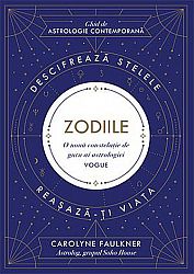 Zodiile - descifrează stelele. reaşază-ţi viaţa