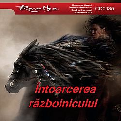 Întoarcerea războinicului - CD  - 3 CD-uri - seară pentru avansaţi - 20.09.2000 