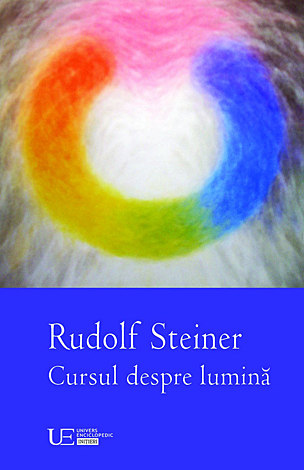 Cursul despre lumină  - o fenomenologie a culorii 