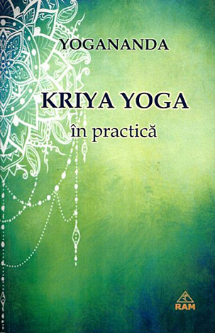 Kriya yoga în practică 