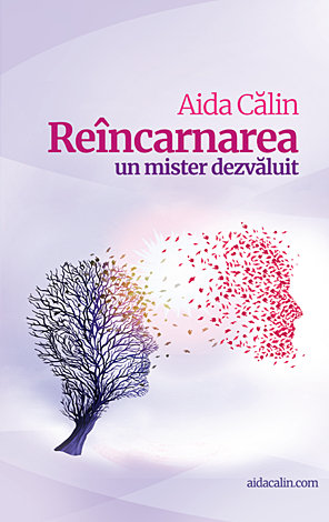 Reîncarnarea  - un mister dezvăluit 