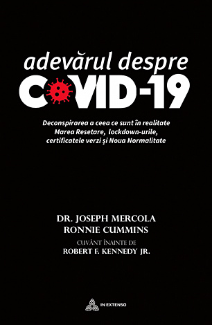 Adevărul despre COVID-19  - deconspirarea a ceea ce sunt în realitate Marea Resetare, lockdown-urile, certificatele verzi... 