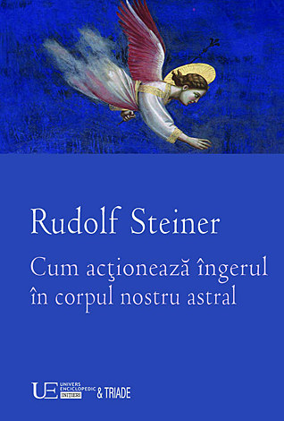 Cum acţionează îngerul în corpul nostru astral 