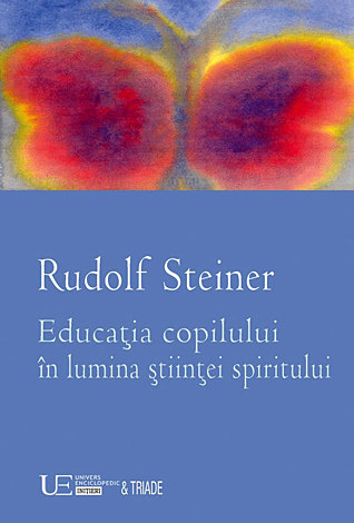 Educaţia copilului în lumina ştiinţei spiritului 