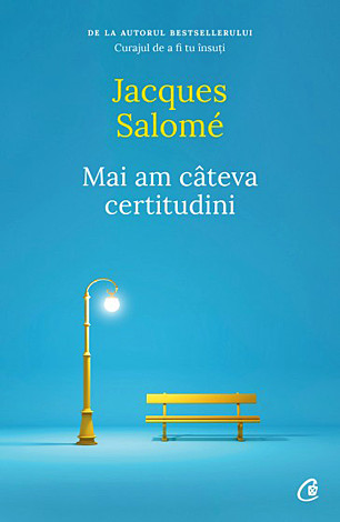 Mai am câteva certitudini 
