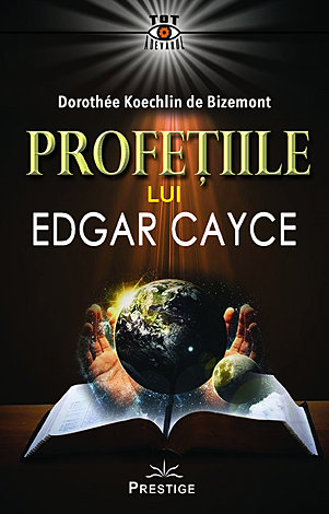 Profeţiile lui Edgar Cayce 