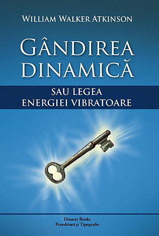 Gândirea dinamică sau legea energiei vibratoare 