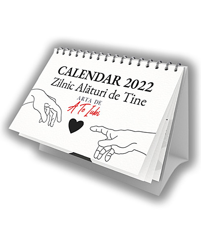 Calendar 2022 - Arta de a te iubi  - zilnic alături de tine 