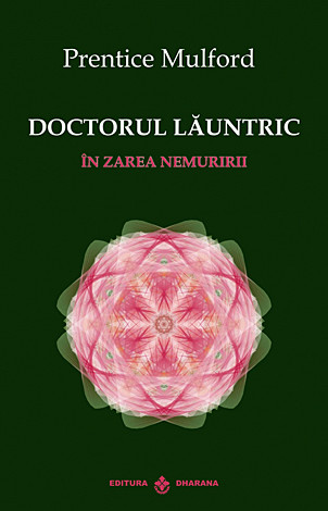 Doctorul lăuntric - în zarea nemuririi 
