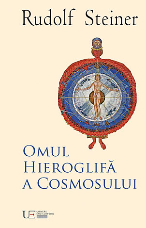 Omul - hieroglifă a cosmosului  - corespondenţe între microcosmos şi macrocosmos 