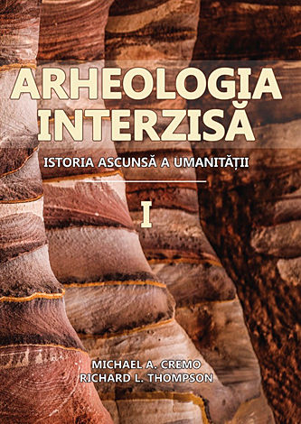 Arheologia interzisă  - istoria ascunsă a umanităţii  (1)