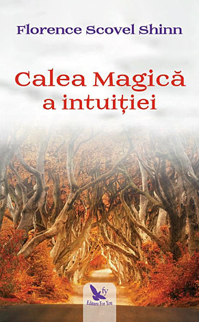 Calea magică a intuiţiei 