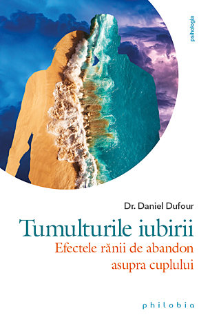 Tumulturile iubirii  - efectele rănii de abandon asupra cuplului 