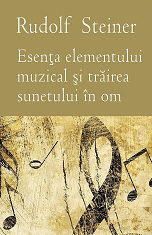 Esenţa elementului muzical şi trăirea sunetului în om 