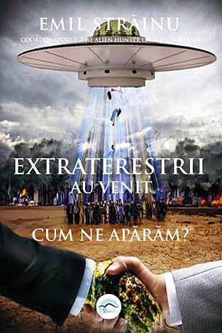 Extratereştrii au venit  - cum ne apărăm? 