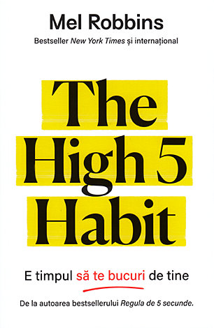 The High 5 Habit  - e timpul să te bucuri de tine 