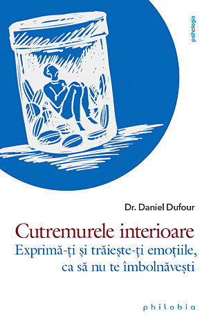 Cutremurele interioare  - exprimă-ţi şi trăieşte-ţi emoţiile, ca să nu te îmbolnăveşti 