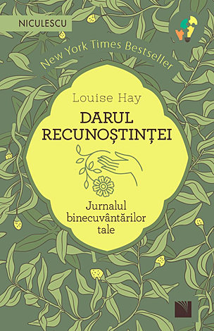 Darul recunoştinţei  - jurnalul binecuvântărilor tale 