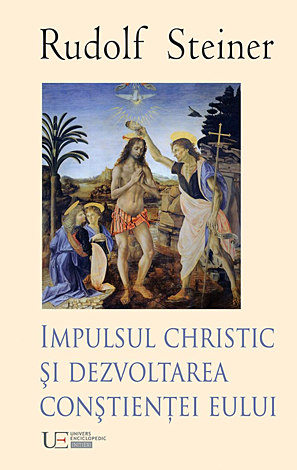 Impulsul Christic şi dezvoltarea conştienţei eului  - şapte conferinţe ţinute la Berlin, 25 octombrie 1909 până pe 8 mai 1910 