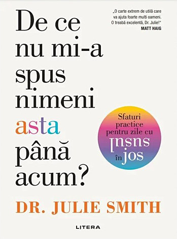 De ce nu mi-a spus nimeni asta până acum?  - sfaturi practice pentru zile cu susul în jos 