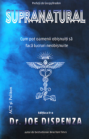 Supranatural  - cum pot oamenii obişnuiţi să facă lucruri neobişnuite 