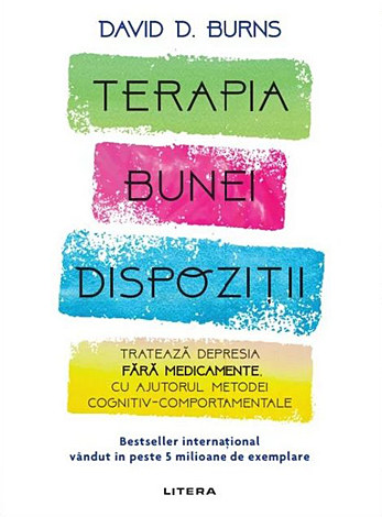 Terapia bunei dispoziţii  - tratează depresia fără medicamente, cu ajutorul metodei cognitiv-comportamentale 