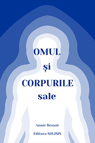 Omul şi corpurile sale 