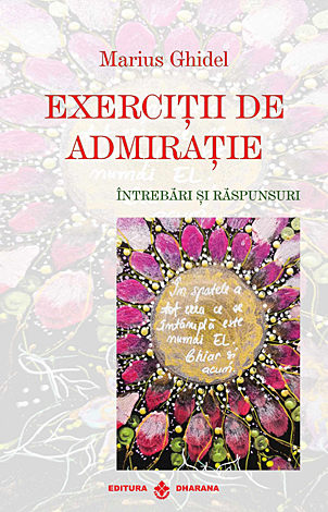 Exerciţii de admiraţie  - întrebări şi răspunsuri 