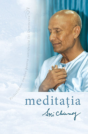 Meditaţia  - perfecţiunea omului pentru satisfacţia lui Dumnezeu 