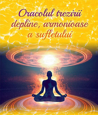 Oracolul trezirii depline, armonioase a sufletului 
