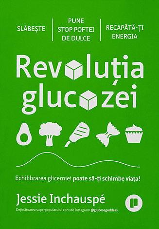 Revoluţia glucozei  - echilibrarea glicemiei poate să-ţi schimbe viaţa! 