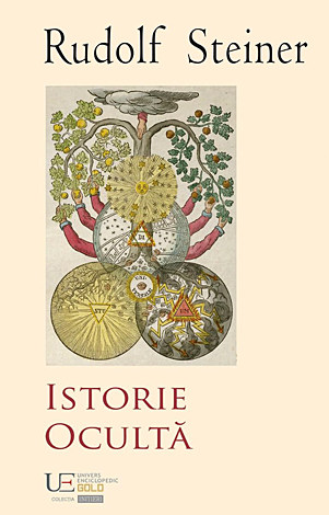 Istorie ocultă  - consideraţii esoterice a legăturilor karmice dintre personalităţi şi evenimente ale istoriei lumii 