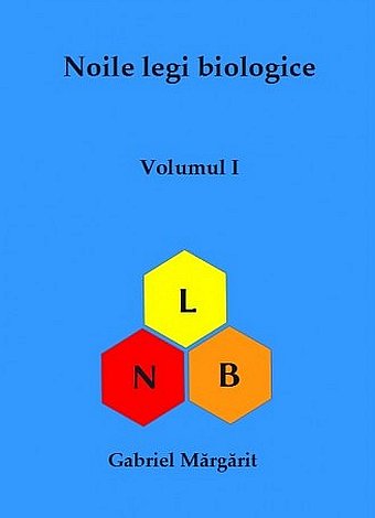Noile legi biologice - vol. 1  - editia a VI-a 