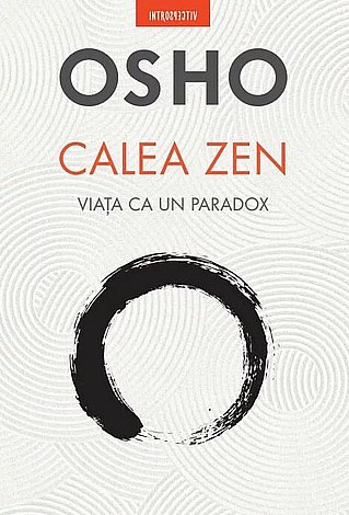 Calea zen  - viaţa ca un paradox 