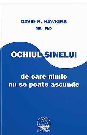 Ochiul Sinelui  - de care nimic nu se poate ascunde 